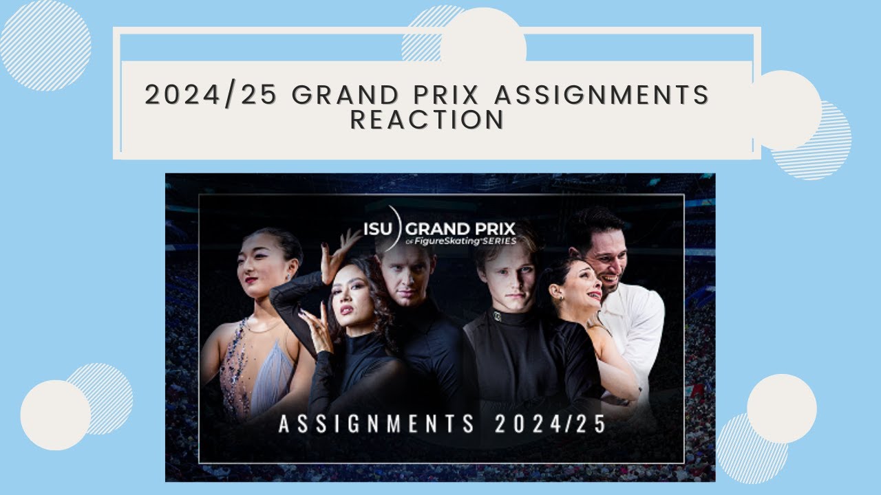 202425 ISU Grand Prix Assignments & projected alternates Page 4